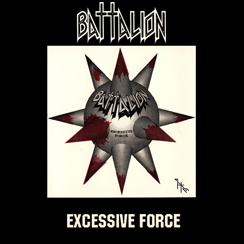 Battalion; Excessive Force