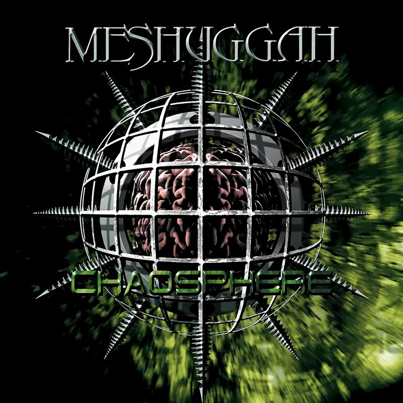 Meshuggah; Chaosphere